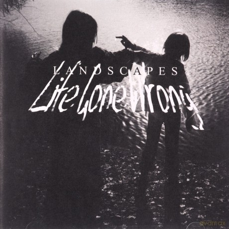 Landscapes: Life Gone Wrong [CD]
