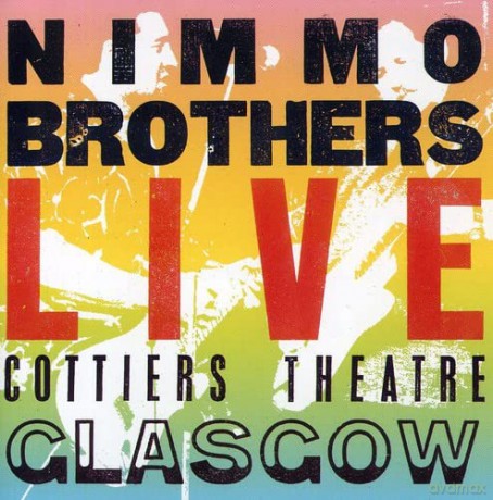 Nimmo Brothers: Live Cottiers Theatre [CD]