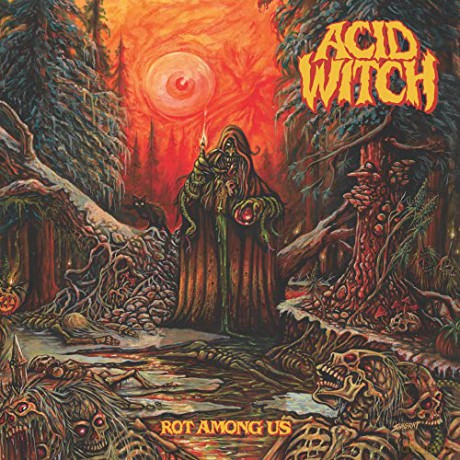Acid Witch: Rot Among Us [CD]