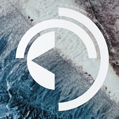 Chris Coco: The Chill Out Tent Ambient: 1 [CD]