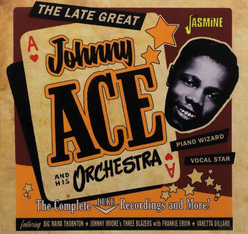 Johnny Ace: The Complete Duke Recordings And More! 1952-1958 [CD]