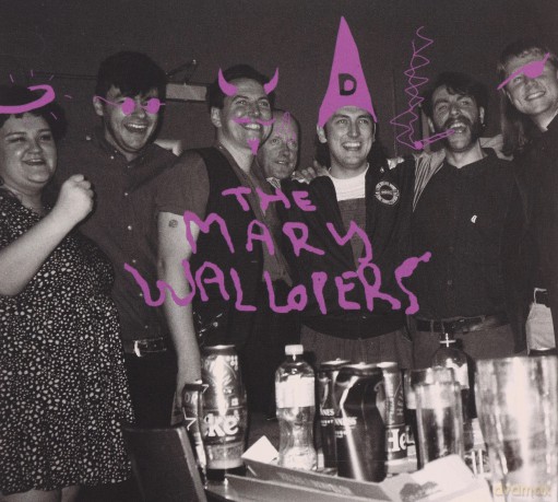 Mary Wallopers: The Mary Wallopers [CD]