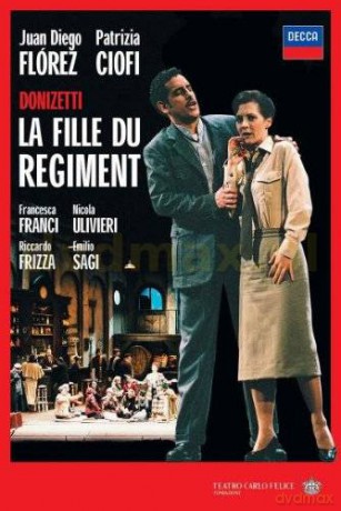 Diego Juan Florez: Donizetti:La Fille Du Regiment [DVD]
