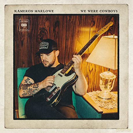 Kameron Marlowe: We Were Cowboys [CD]