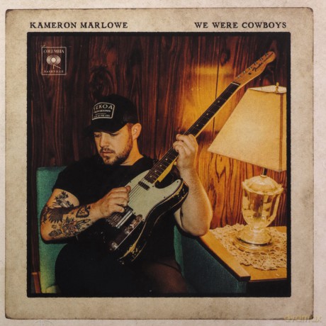 Kameron Marlowe: We Were Cowboys [CD]