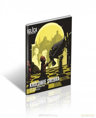 Królowie srebra - podręcznik źródłowy do Iglicy [GRA]