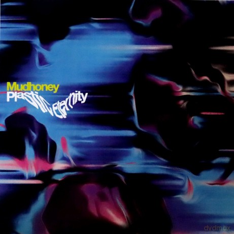 Mudhoney: Plastic Eternity [Winyl]
