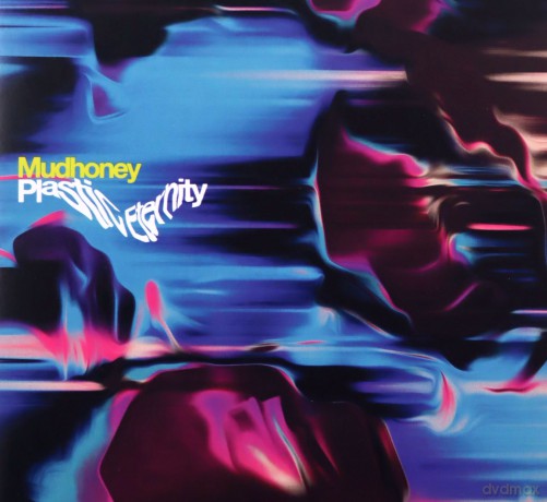 Mudhoney: Plastic Eternity (digipack) [CD]