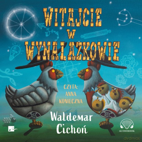 Witajcie w Wynalazkowie - Waldemar Cichoń [AUDIOBOOK]