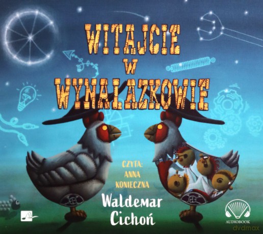 Witajcie w Wynalazkowie - Waldemar Cichoń [AUDIOBOOK]