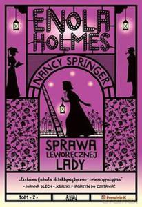 Enola Holmes (Tom 2) Sprawa leworęcznej lady - Nancy Springer [KSIĄŻKA]