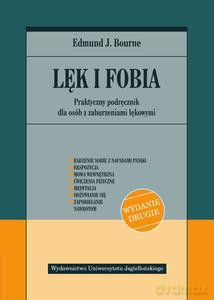 Lęk i fobia - Edmund J. Bourne [KSIĄŻKA]