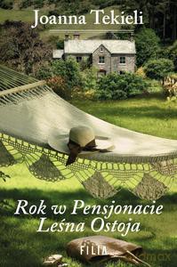 Rok w pensjonacie Leśna Ostoja - Joanna Tekieli [KSIĄŻKA]