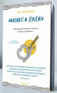 Uważność w jedzeniu - Bays Jan Chozen [KSIĄŻKA]