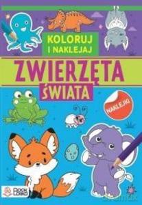 Zwierzęta świata. Kolorowanki z naklejkami [KSIĄŻKA]