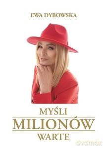 Myśli milionów warte - Ewa Dybowska [KSIĄŻKA]