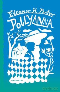 Pollyanna - Eleanor Porter [KSIĄŻKA]