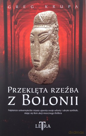 Przeklęta rzeźba z Bolonii - Greg Krupa [KSIĄŻKA]