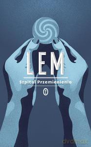 Szpital Przemienienia - Stanisław Lem [KSIĄŻKA]