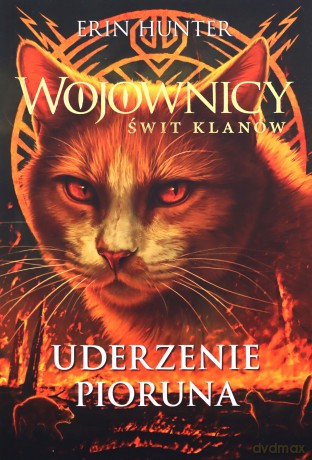 Wojownicy świt klanów Uderzenie pioruna - Erin Hunter [KSIĄŻKA]