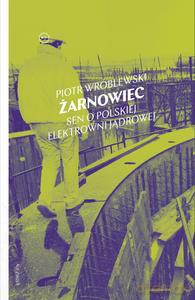 Żarnowiec - Piotr Wróblewski [KSIĄŻKA]