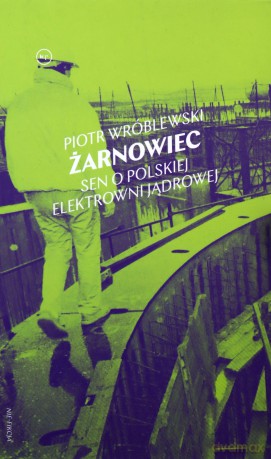 Żarnowiec - Piotr Wróblewski [KSIĄŻKA]