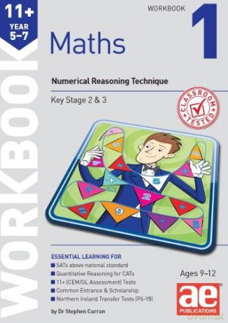 11+ Maths Year 5-7 Workbook 1: Numerical Reasoning Technique - Dr Stephen C Curran [KSIĄŻKA]