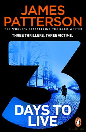 3 Days to Live - James Patterson [KSIĄŻKA]