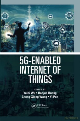 5G-Enabled Internet of Things - Yulei Wu [KSIĄŻKA]