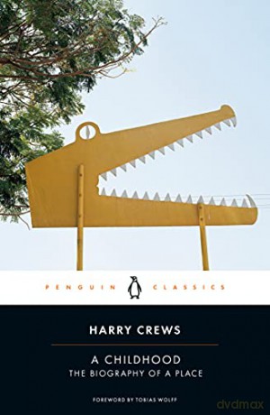 A Childhood: The Biography of a Place - Harry Crews [KSIĄŻKA]