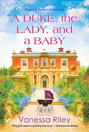 A Duke, the Lady, and a Baby: A Multi-Cultural Historical Regency Romance: 1 - Vanessa Riley [KSIĄŻKA]