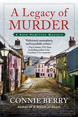A Legacy Of Murder: A Kate Hamilton Mystery: 2 - Connie Berry [KSIĄŻKA]