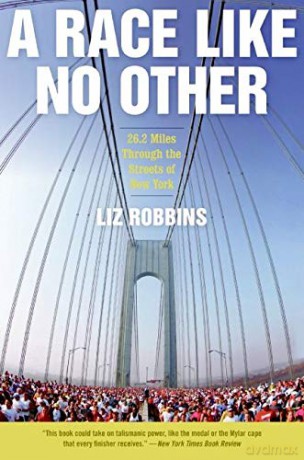 A Race Like No Other: 26.2 Miles Through the Streets of New York - Liz Robbins [KSIĄŻKA]