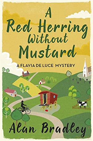 A Red Herring Without Mustard: The gripping third novel in the cosy Flavia De Luce series - Alan Bradley [KSIĄŻKA]