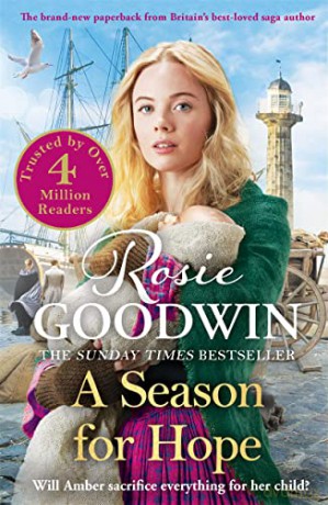 A Season for Hope: The brand-new heartwarming tale for 2022 from Britain's best-loved saga author - Rosie Goodwin [KSIĄŻKA]