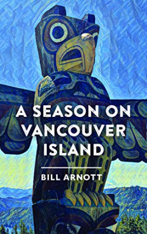 A Season on Vancouver Island - Bill Arnott [KSIĄŻKA]