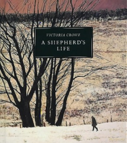 A Shepherd's Life: Paintings of Jenny Armstrong by Victoria Crowe - Victoria Crowe [KSIĄŻKA]