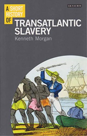 A Short History of Transatlantic Slavery - Kenneth Morgan [KSIĄŻKA]
