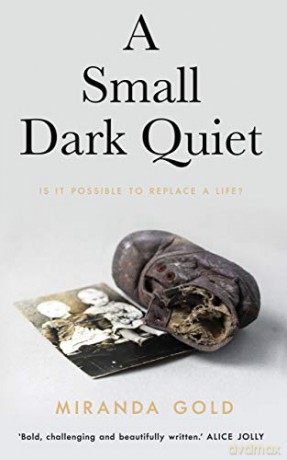 A Small Dark Quiet - Miranda Gold [KSIĄŻKA]