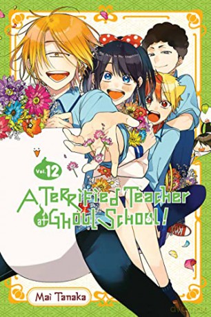 A Terrified Teacher at Ghoul School!, Vol. 12 - Mai Tanaka [KOMIKS]