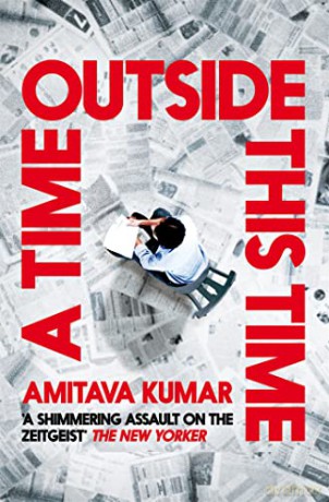 A Time Outside This Time - Amitava Kumar [KSIĄŻKA]