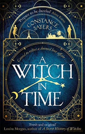 A Witch in Time: absorbing, magical and hard to put down - Sayers [KSIĄŻKA]