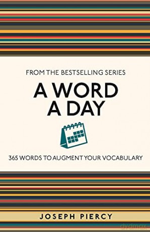 A Word a Day: 365 Words to Augment Your Vocabulary - Joseph Piercy [KSIĄŻKA]