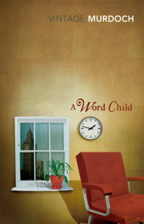 A Word Child - Iris Murdoch [KSIĄŻKA]