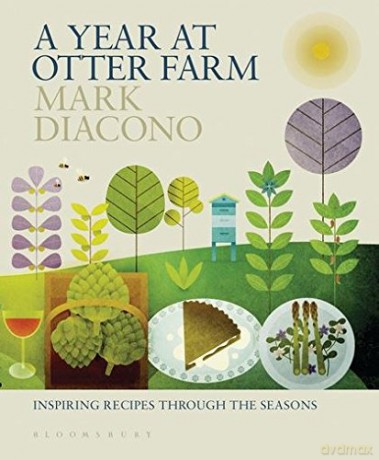 A Year at Otter Farm: Inspiring Recipes Through the Seasons - Mark Diacono [KSIĄŻKA]
