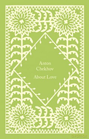 About Love: Anton Chekhov - Anton Chekhov [KSIĄŻKA]