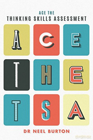 Ace the Thinking Skills Assessment - Neel Burton [KSIĄŻKA]