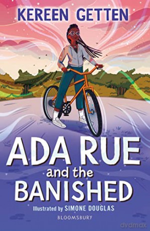 Ada Rue and the Banished: A Bloomsbury Reader: Dark Red Book Band - Kereen Getten [KSIĄŻKA]