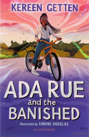 Ada Rue and the Banished: A Bloomsbury Reader: Dark Red Book Band - Kereen Getten [KSIĄŻKA]
