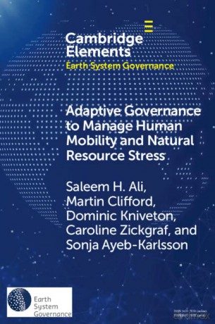Adaptive Governance to Manage Human Mobility and Natural Resource Stress - Saleem H. Ali [KSIĄŻKA]